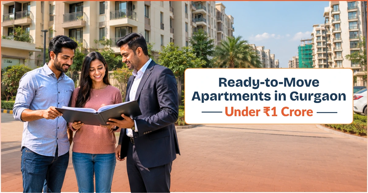 Ready-to-Move Apartments in Gurgaon Under ₹1 Crore