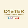 Adani Oyster Grande